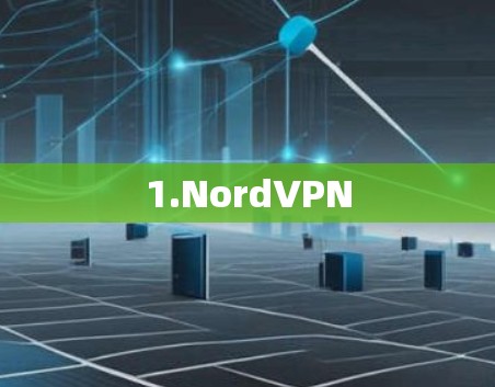 1.NordVPN 1.NordVPN