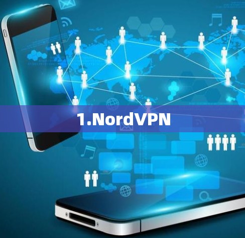 1.NordVPN 1.NordVPN